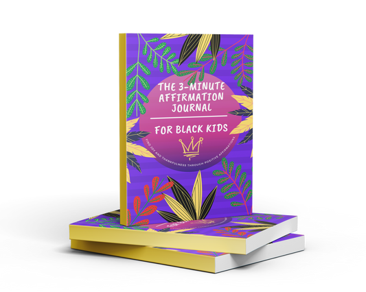The 3 Minute Affirmation Journal For Black Kids by Ukay Ekong